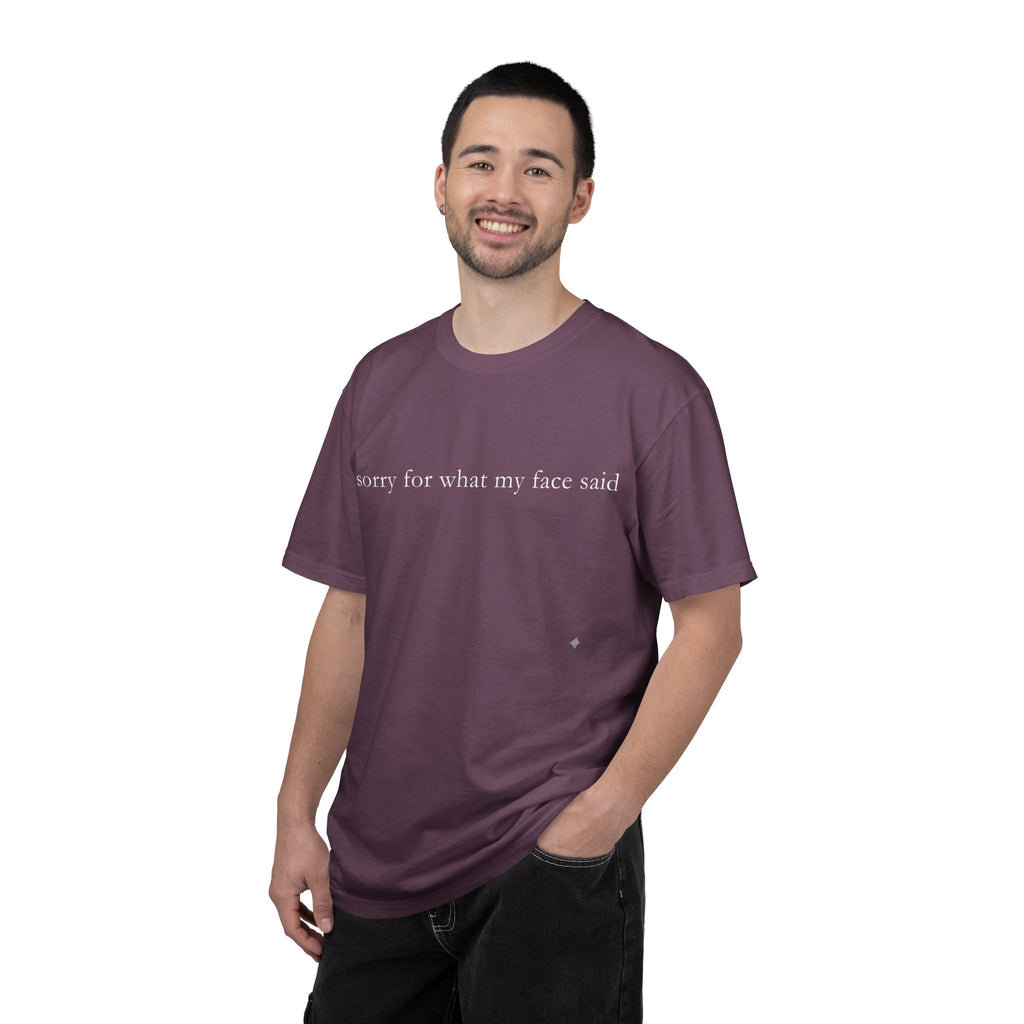 "Sorry For What My Face Said" Funny T-Shirt | Sarcastic Graphic Tee