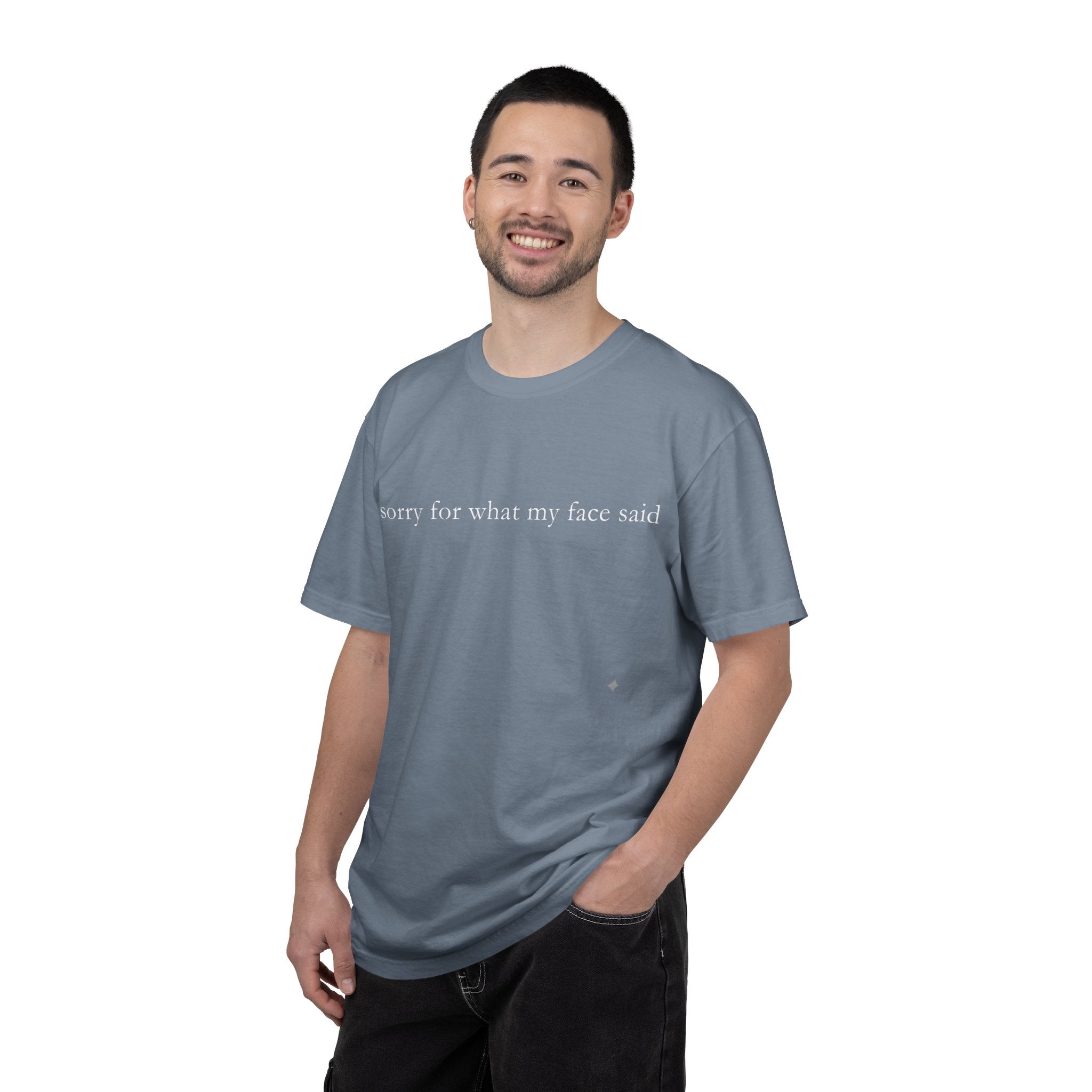 "Sorry For What My Face Said" Funny T-Shirt | Sarcastic Graphic Tee