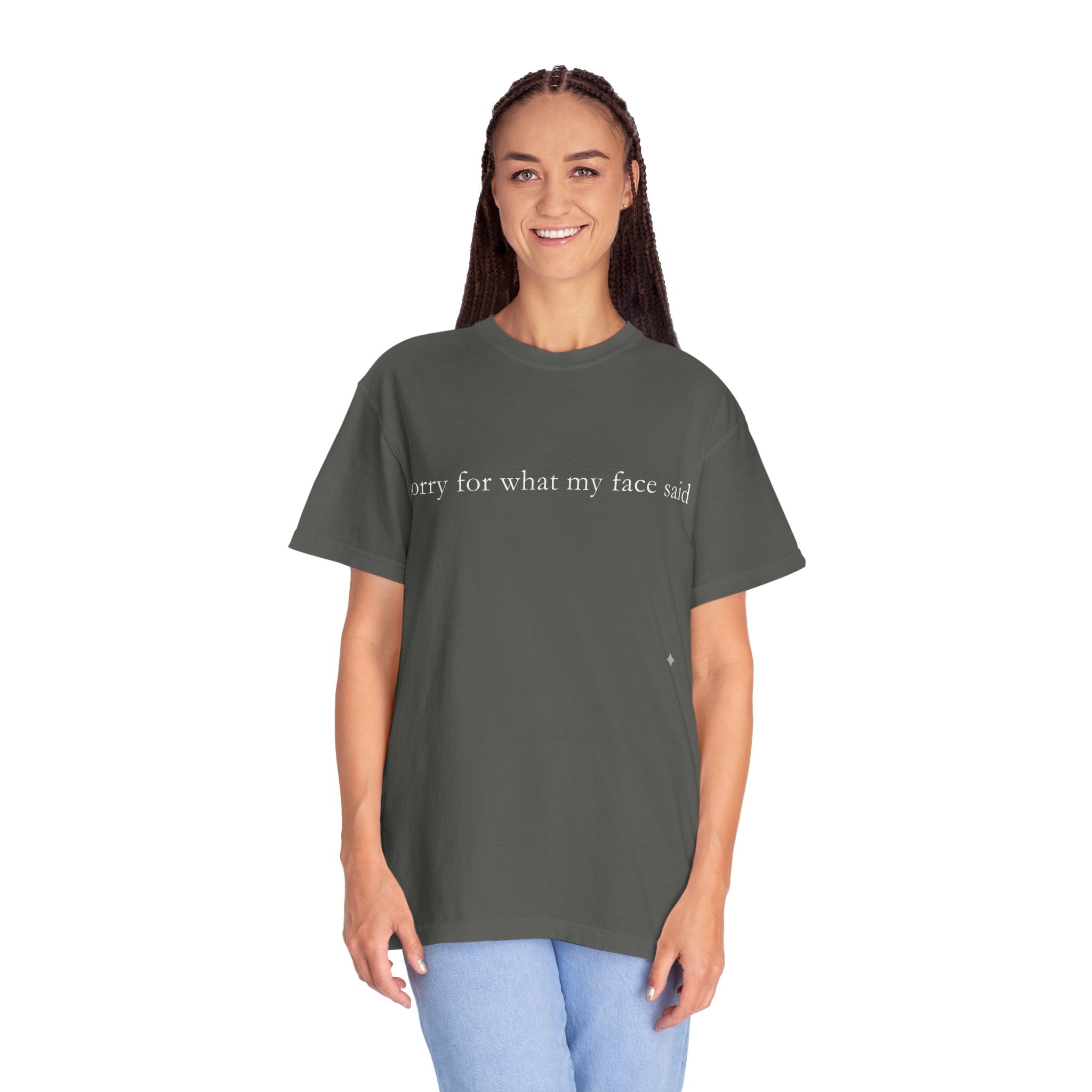 "Sorry For What My Face Said" Funny T-Shirt | Sarcastic Graphic Tee