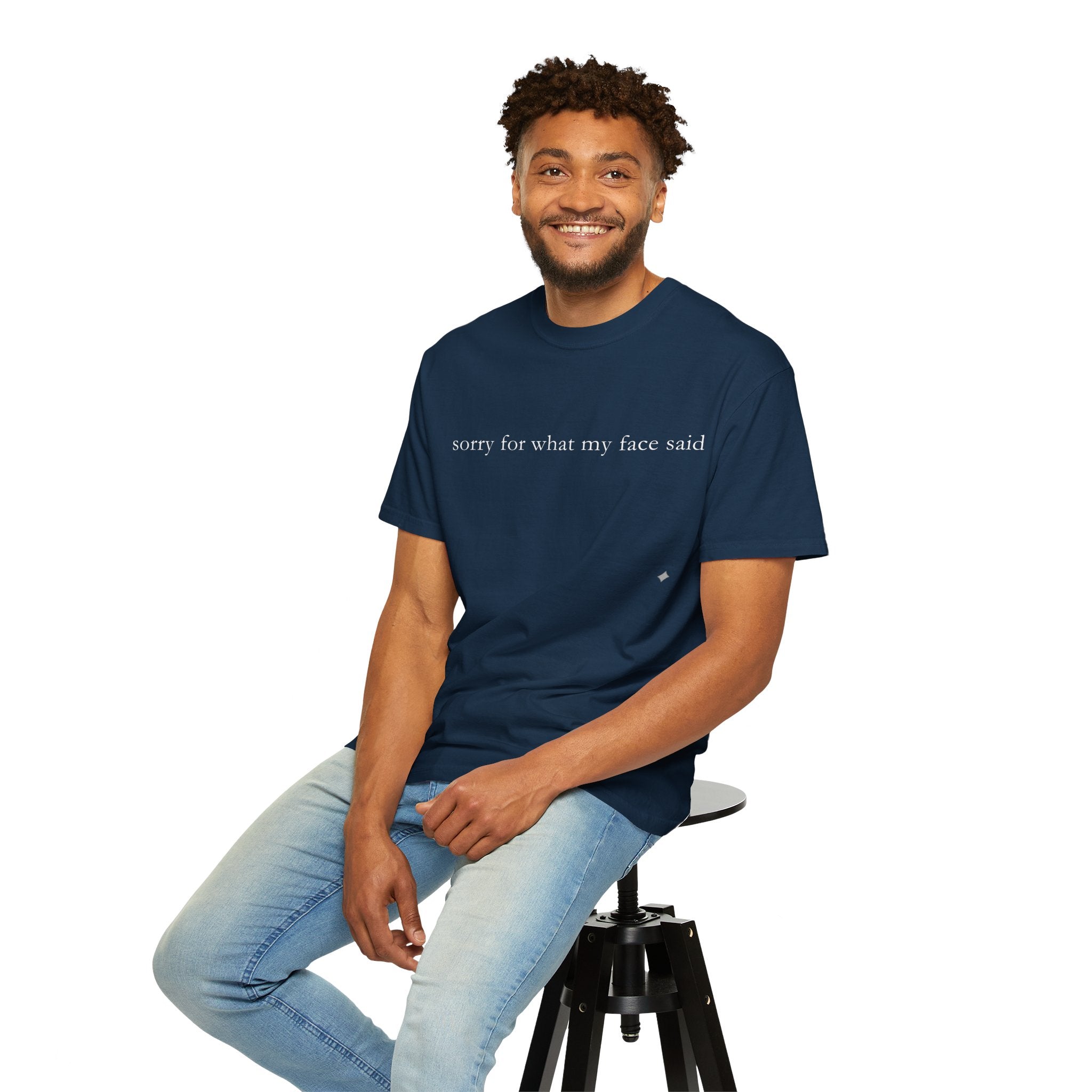 "Sorry For What My Face Said" Funny T-Shirt | Sarcastic Graphic Tee