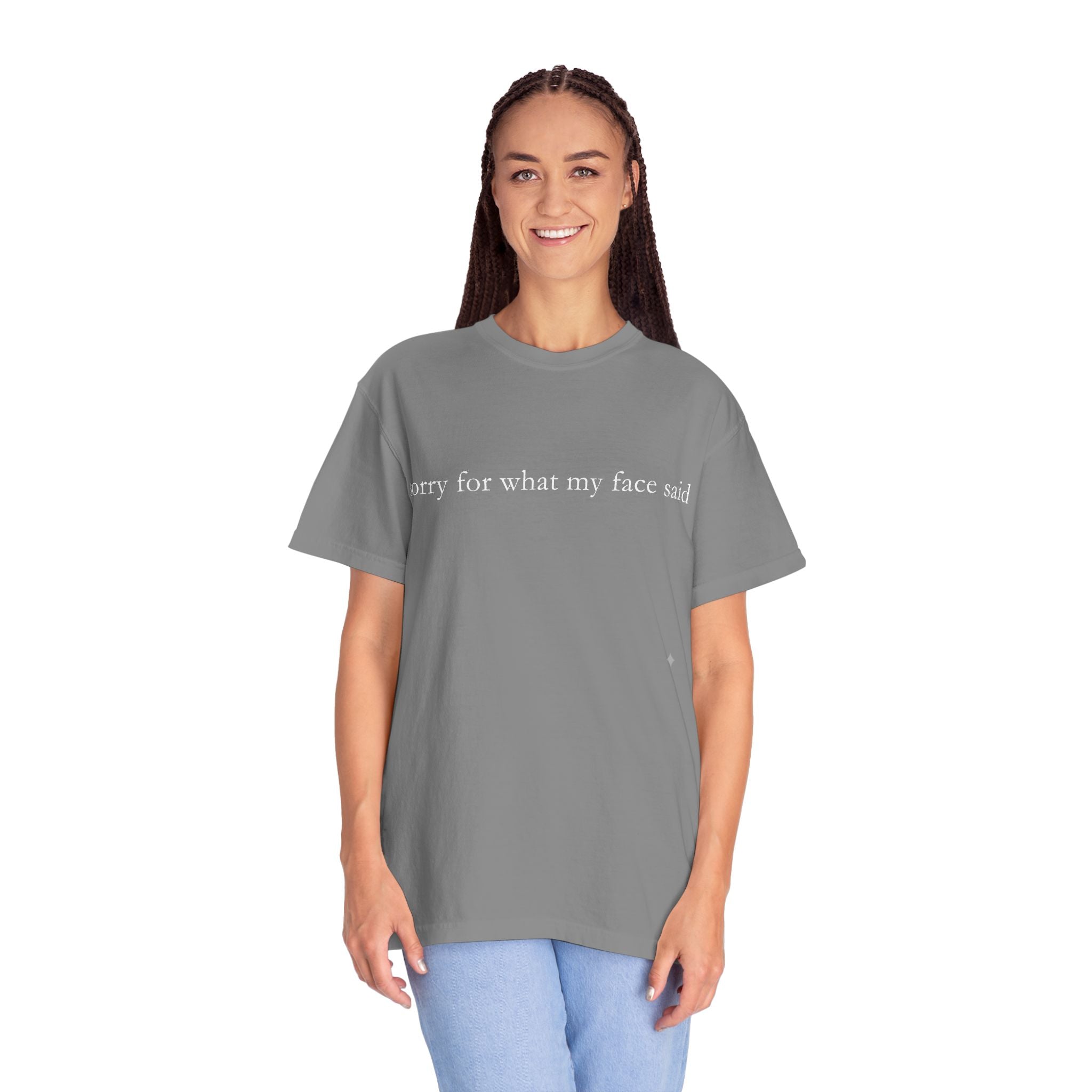 "Sorry For What My Face Said" Funny T-Shirt | Sarcastic Graphic Tee